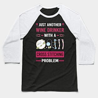 Wine Drinker Cross Stitching Baseball T-Shirt